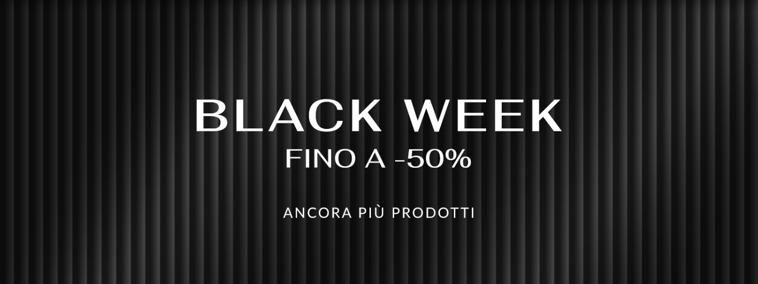 Black Week fino a -50%