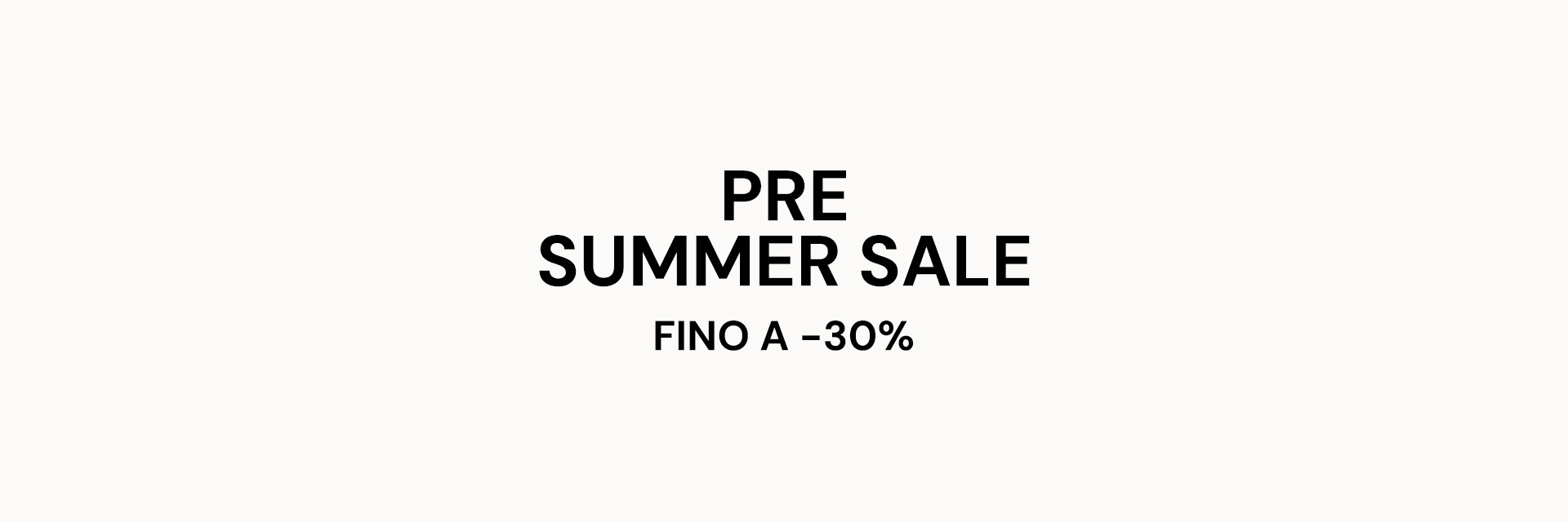 PRE SUMMER SALE