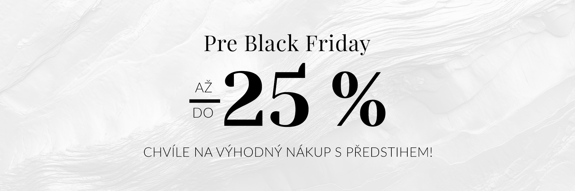 PRE BLACK FRIDAY